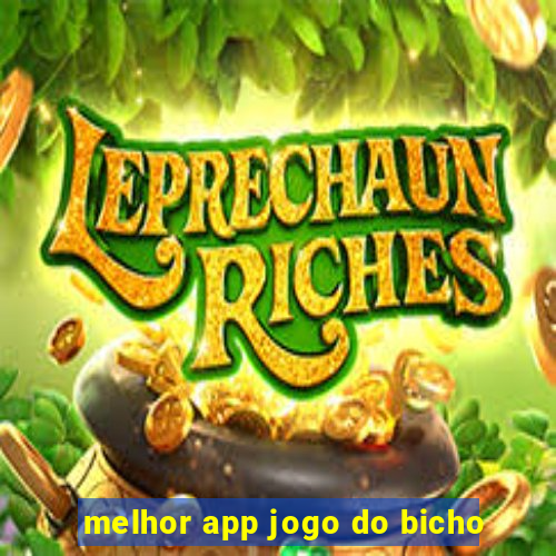 melhor app jogo do bicho